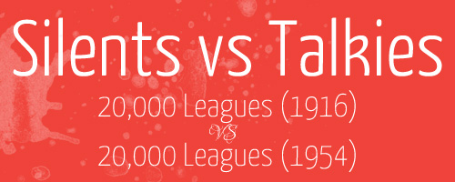 silents-vs-talkies-header-20000-leagues